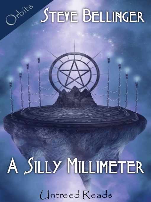 Title details for A Silly Millimeter by Steve Bellinger - Available